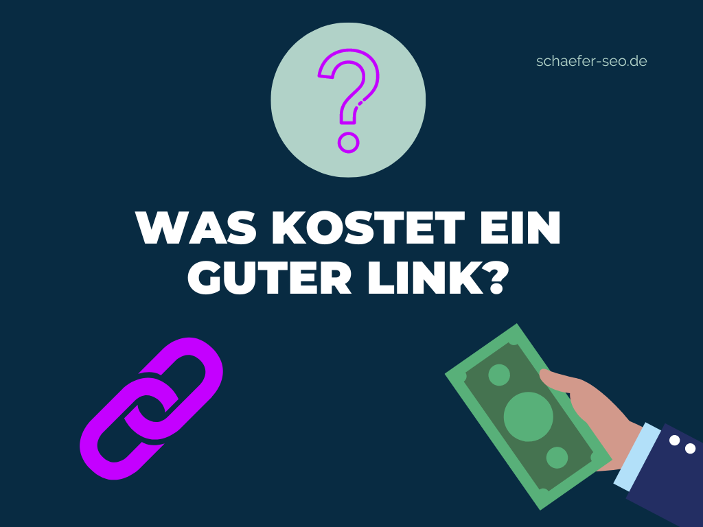 Was kostet ein guter Link - Schäfer SEO
